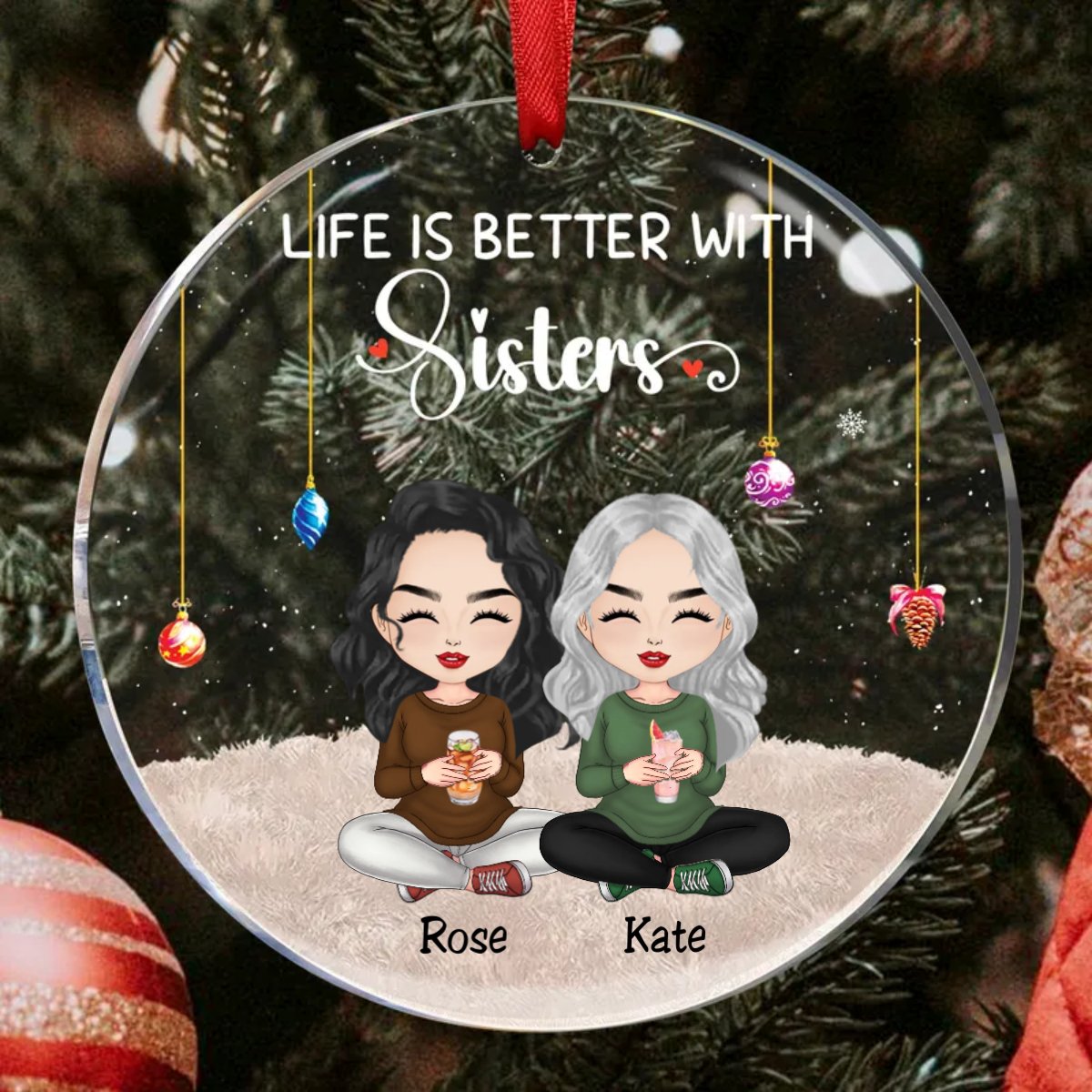 Sisters - Life Is Better With Sisters Ver 2 - Personalized Circle Ornament - Makezbright Gifts