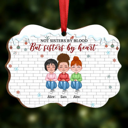 Sisters - Not Sisters By Blood But Sisters By Heart - Personalized Acrylic Ornament - Makezbright Gifts