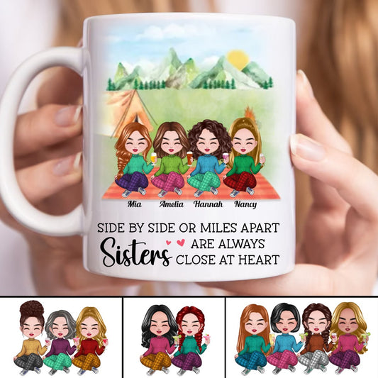 Sisters - Side By Side Or Miles Apart Sisters Are Always Close At Heart - Personalized Mug - Makezbright Gifts