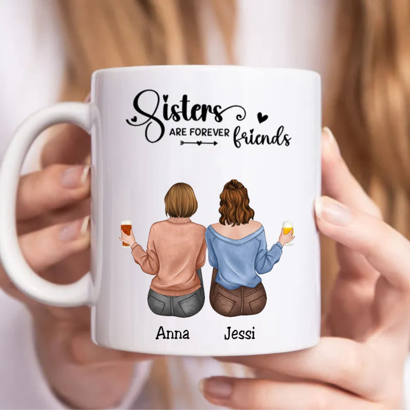 Sisters - Sisters Are Forever Friends - Personalized Mug - Makezbright Gifts