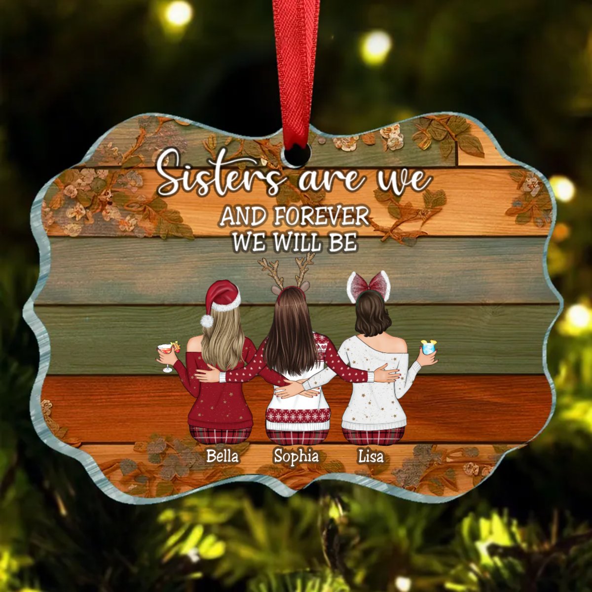 Sisters - Sisters Are We And Forever We Will Be - Personalized Acrylic Ornament - Makezbright Gifts