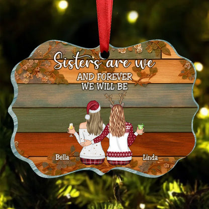 Sisters - Sisters Are We And Forever We Will Be - Personalized Acrylic Ornament - Makezbright Gifts