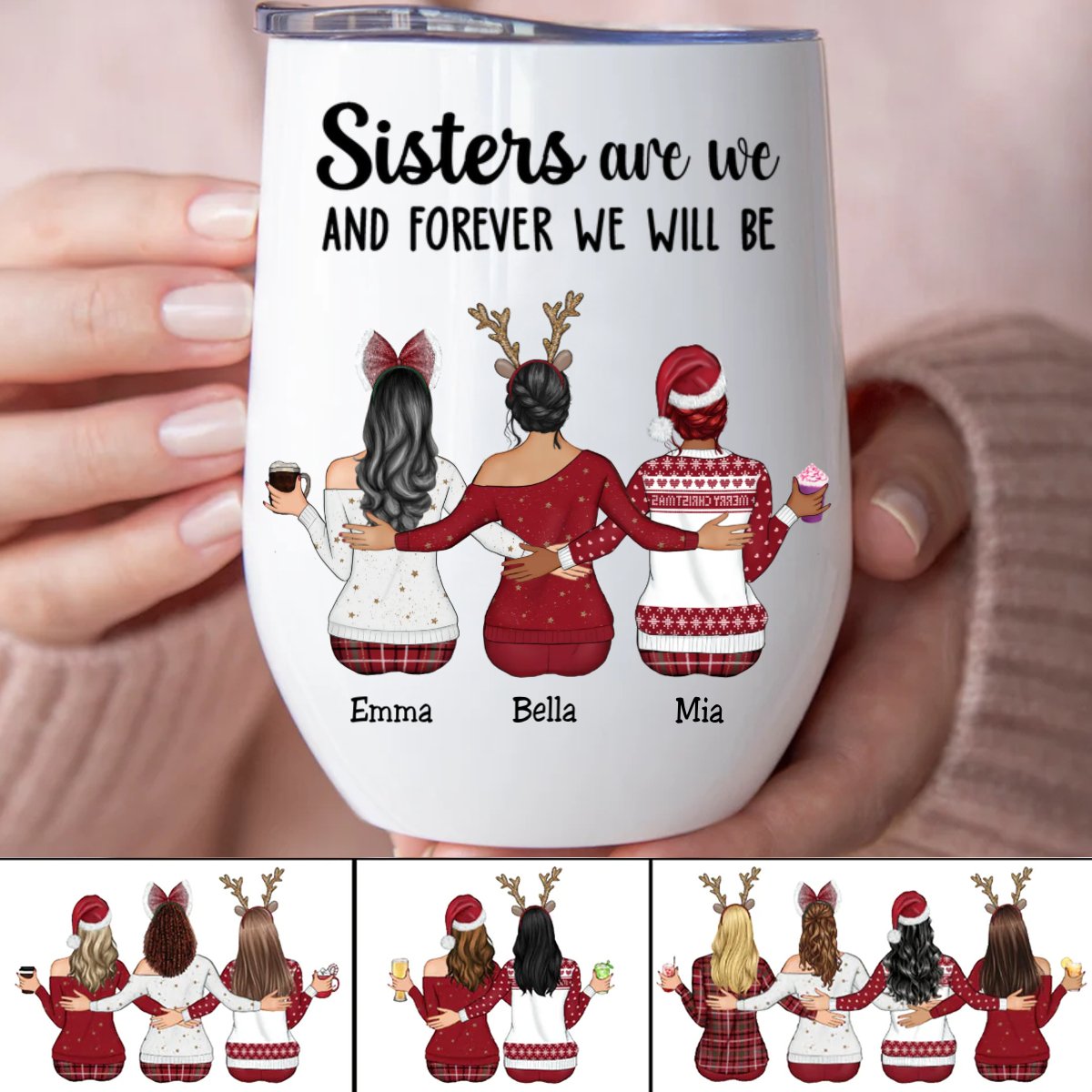 Sisters - Sisters Are We And Forever We Will Be - Personalized Wine Tumbler - Makezbright Gifts