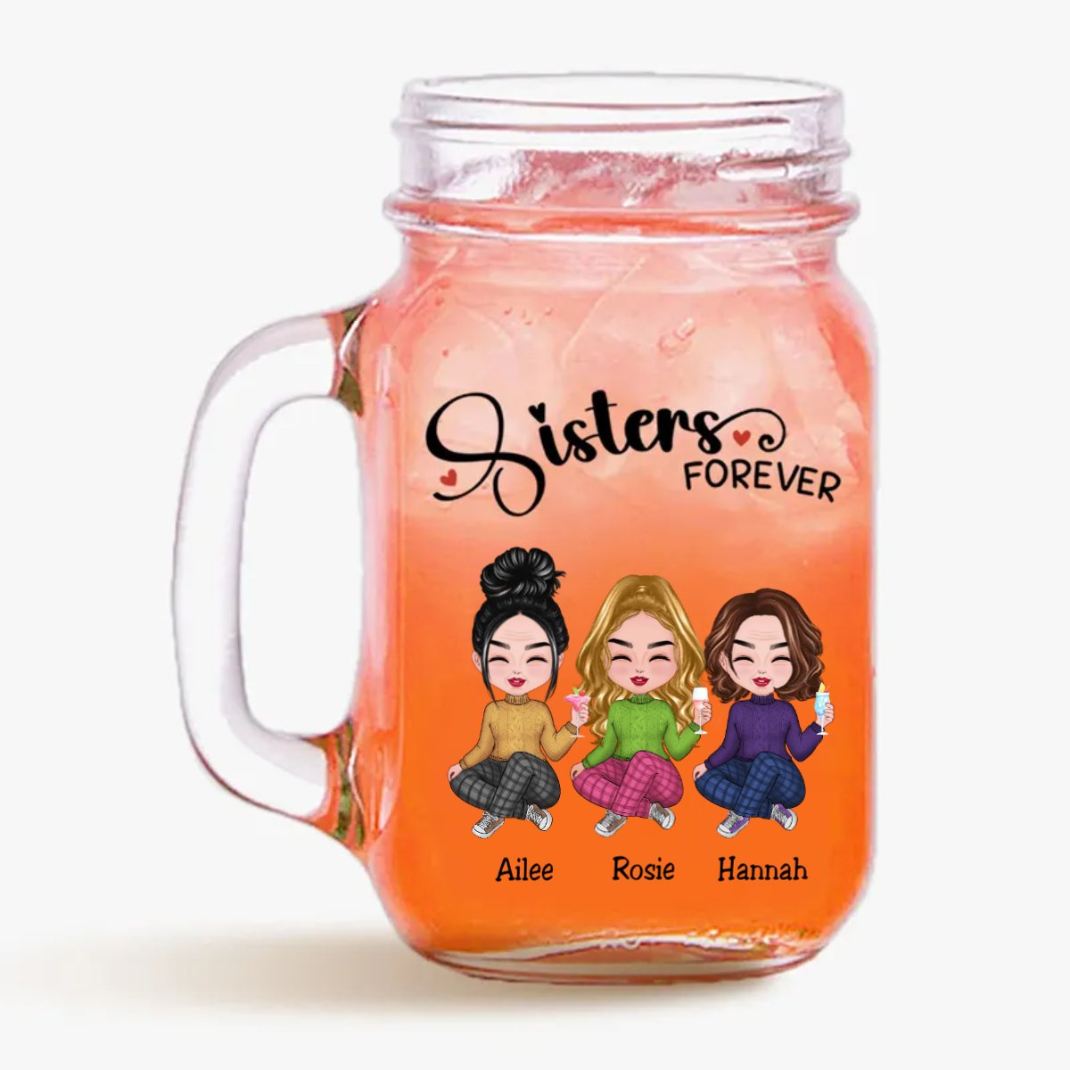 Sisters - Sisters Forever - Personalize Drinking Jar - Makezbright Gifts