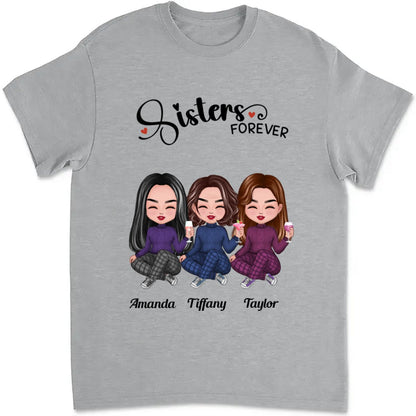 Sisters - Sisters Forever - Personalized T - Shirt - Makezbright Gifts