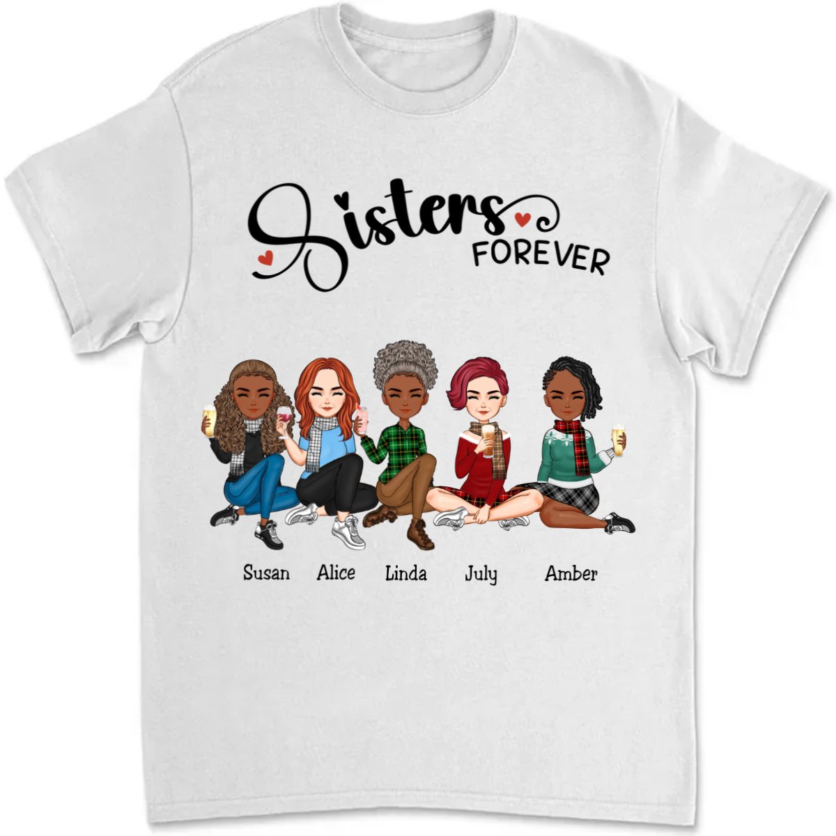 Sisters - Sisters Forever - Personalized Unisex T - shirt (QH) - Makezbright Gifts