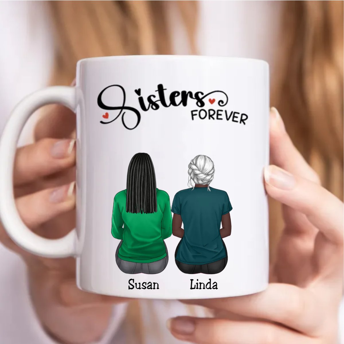 Sisters - Sisters Forever V4 - Personalized Mug - Makezbright Gifts