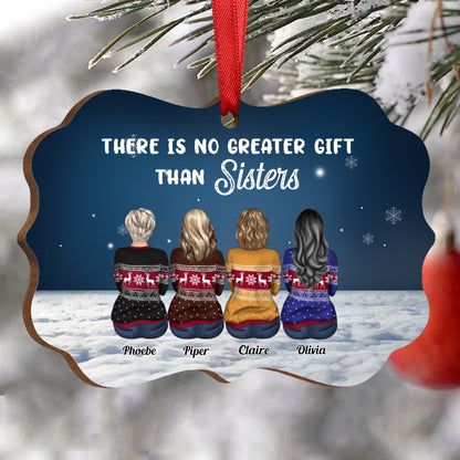 Sisters - There Is No Greater Gift Than Sisters - Personalized Acrylic Ornament - Makezbright Gifts