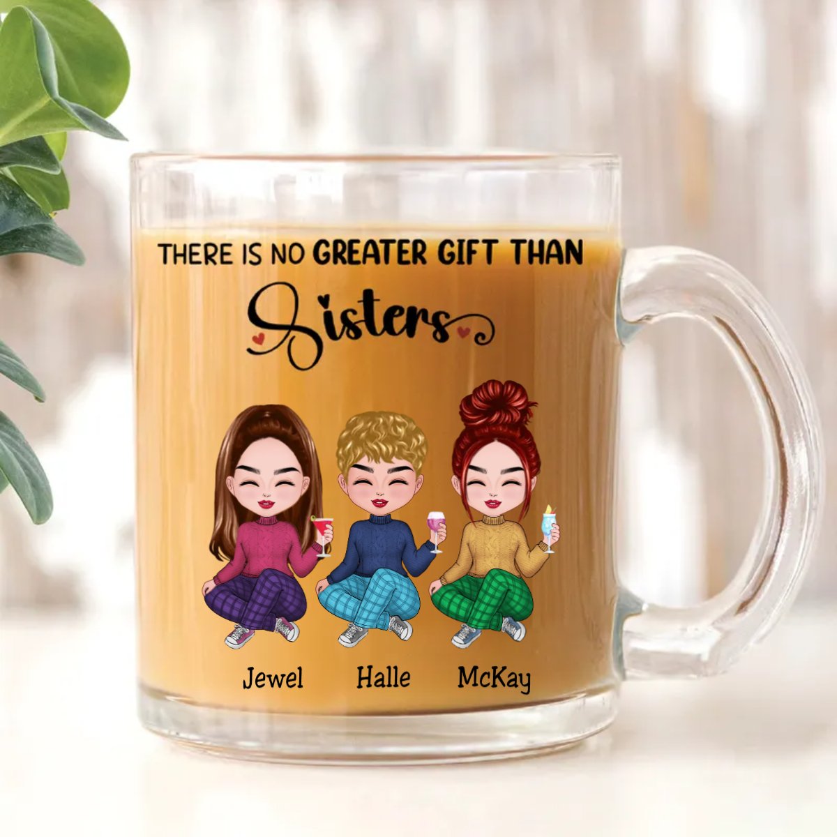 Sisters - There Is No Greater Gift Than Sisters - Personalized Glass Mug - Makezbright Gifts