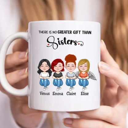 Sisters - There Is No Greater Gift Than Sisters - Personalized Mug - Makezbright Gifts