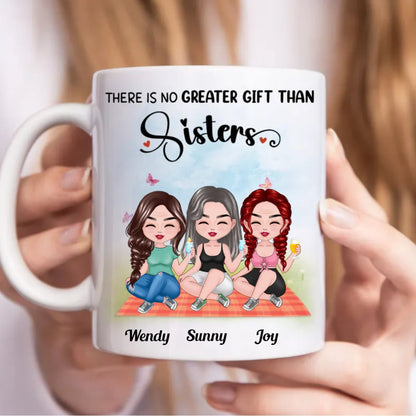 Sisters - There Is No Greater Gift Than Sisters - Personalized Mug (BB) - Makezbright Gifts