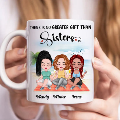 Sisters - There Is No Greater Gift Than Sisters - Personalized Mug (BB) - Makezbright Gifts