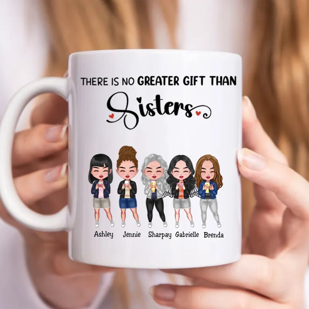 Sisters - There Is No Greater Gift Than Sisters - Personalized Mug (Ver. 3) - Makezbright Gifts