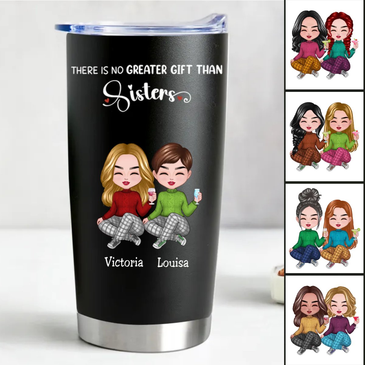 Sisters - There Is No Greater Gift Than Sisters - Personalized Tumbler (BL) - Makezbright Gifts