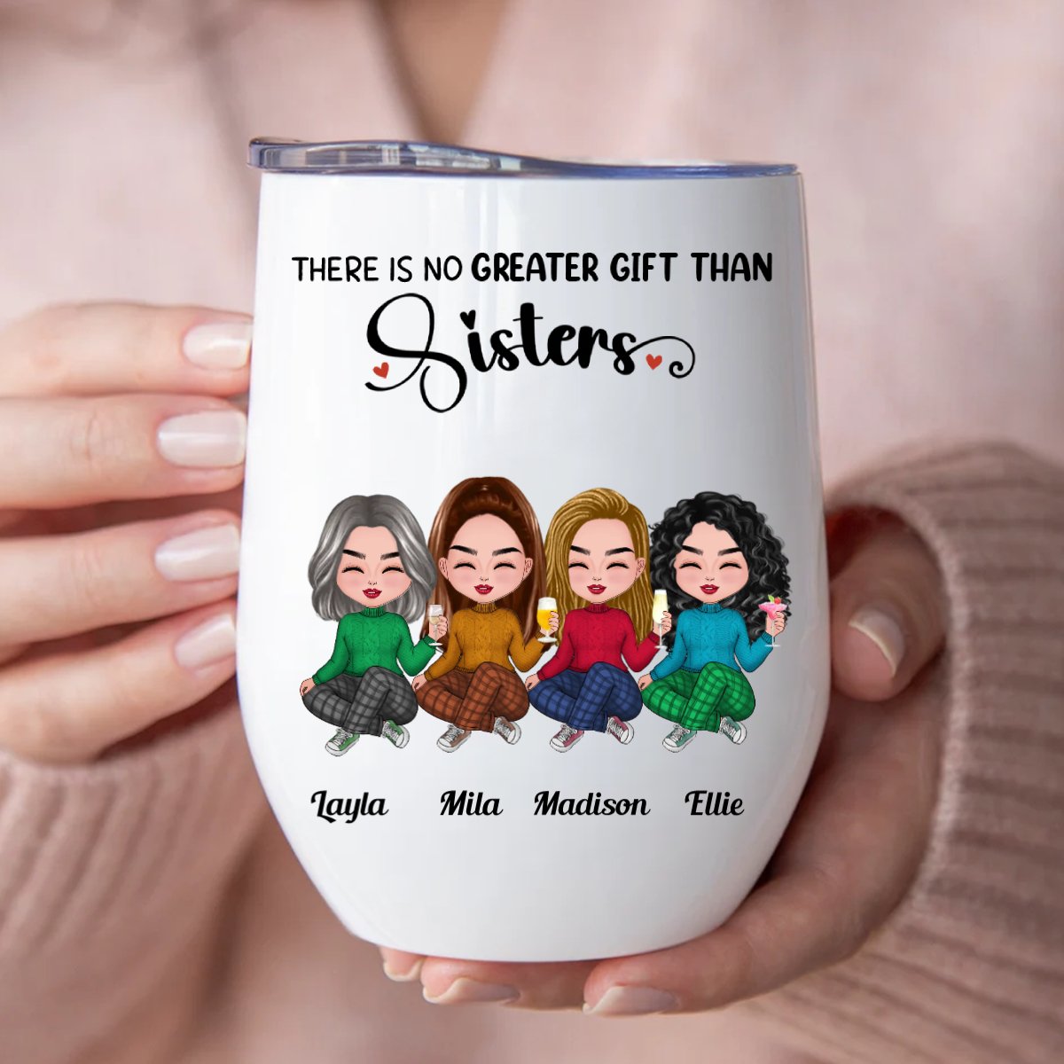 Sisters - There Is No Greater Gift Than Sisters - Personalized Wine Tumbler - Makezbright Gifts