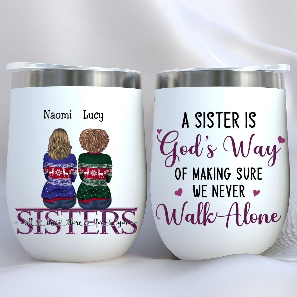 Sisters - We Never Walk Alone - Personalized Wine Tumbler - Makezbright Gifts