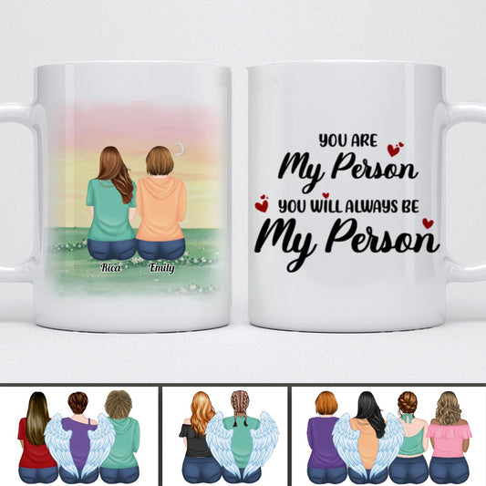 Sisters - You Are My Person, You Are Always Be My Person - Personalized Mug (Ver 12) - Makezbright Gifts