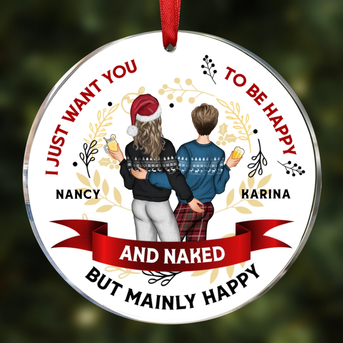 Christmas Couple Backside I Just Want You To Be Happy - Personalized Circle Acrylic Ornament