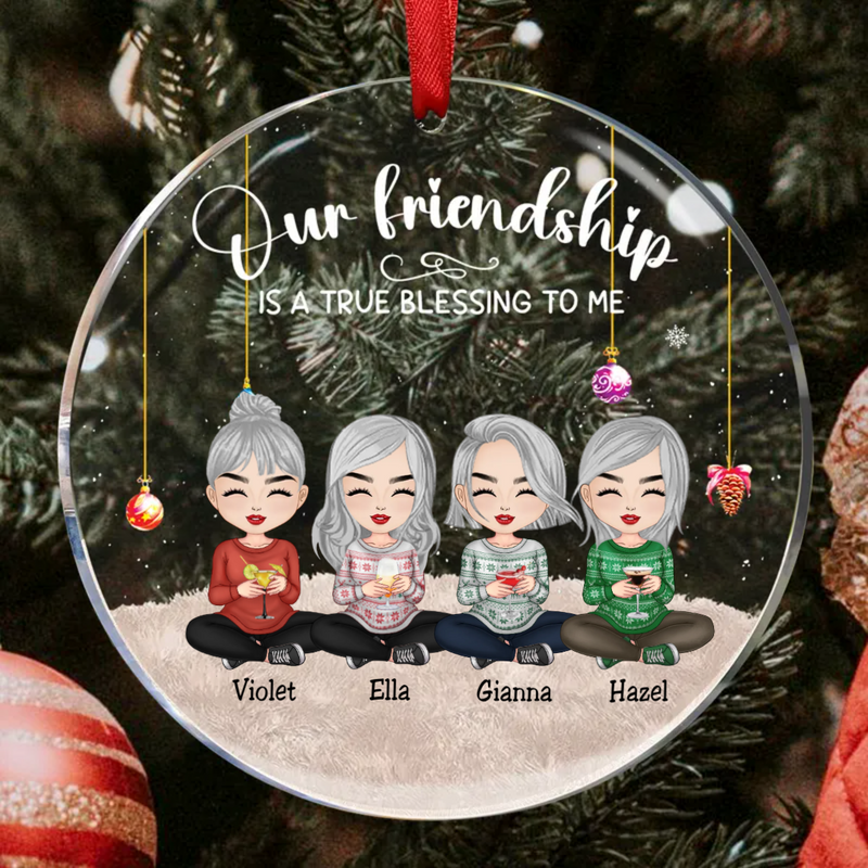 Friends - Our Friendship Is A True Blessing To Me Ver 2 - Personalized Circle Ornament