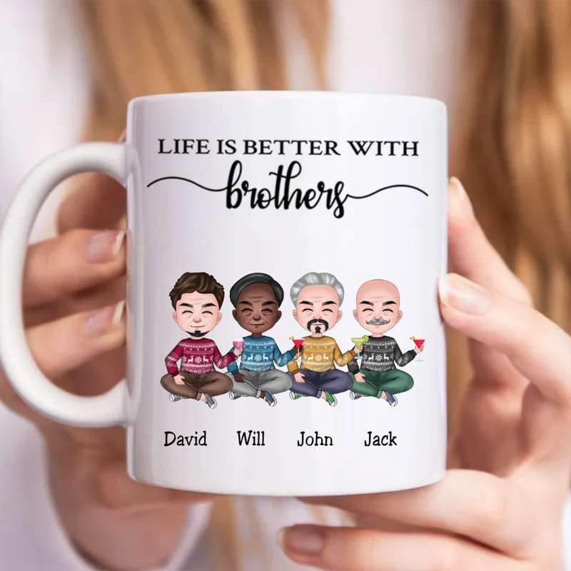 Brothers - Life Is Better With Brothers V3 - Personalized Mug