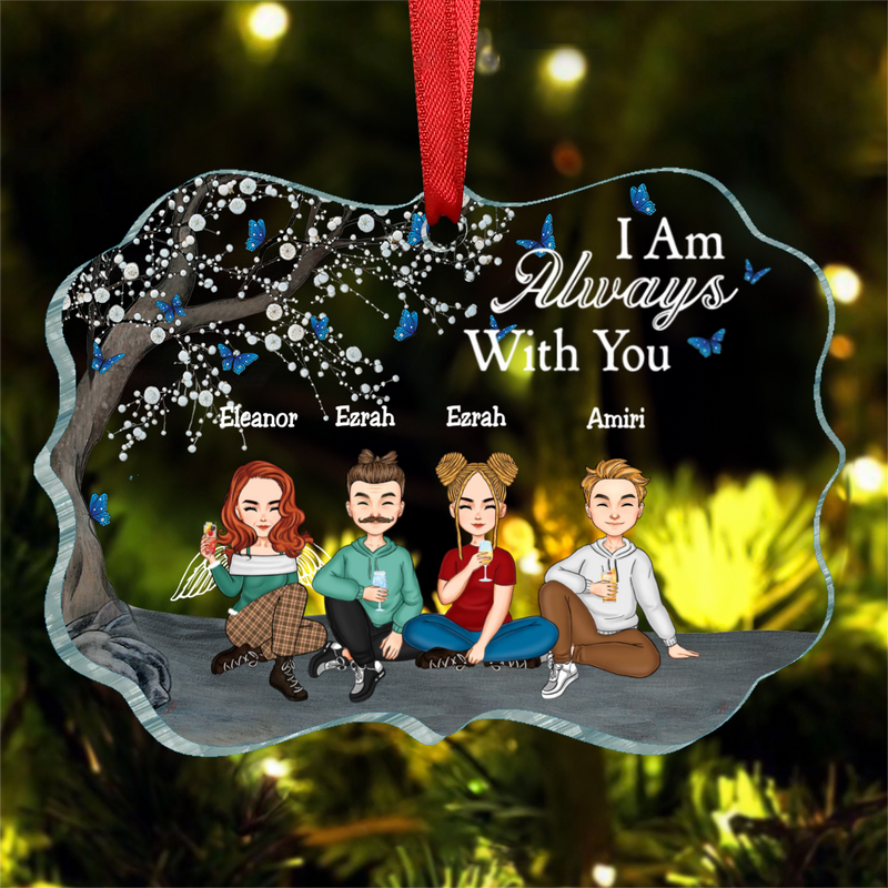 Family - I Am Always With You - Personalized Transparent Ornament (NV)