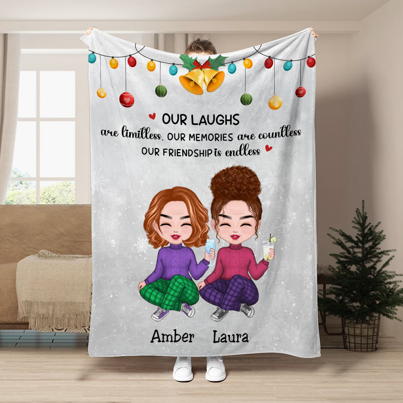 Friends - Our Laughs Are Limitless Our Memories Are Countless Our Friendship Is Endless - Personalized Blanket
