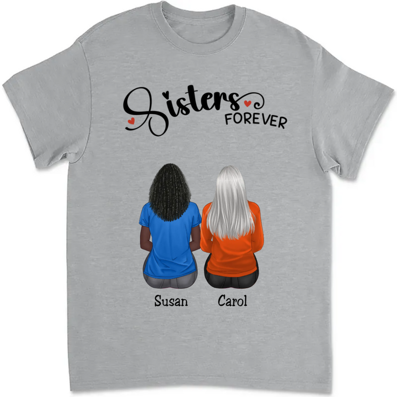 Sisters - Sisters Forever V4 - Personalized T-shirt