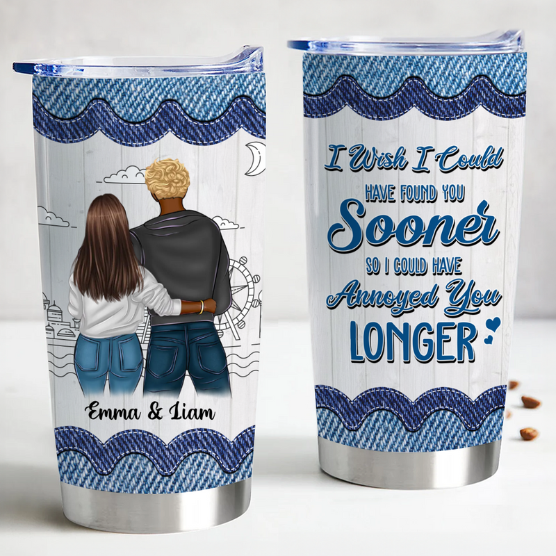 20oz Couple I Wish I Could Have Found You Sooner Jeans Ver - Personalized Tumbler
