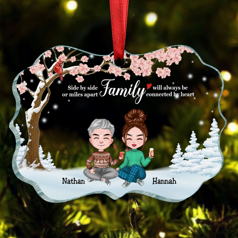 Family - Side By Side Or Miles Apart Family Will Always Be Connected By Heart - Personalized Acrylic Ornament (HN)
