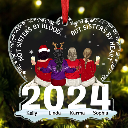 Not Sisters By Blood But Sisters By Heart - Personalized Custom Shaped Acrylic Ornament