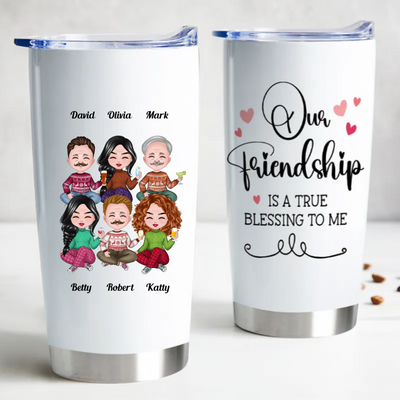 20oz Friends - Our Friendship Is A True Blessing To Me - Personalized Tumbler