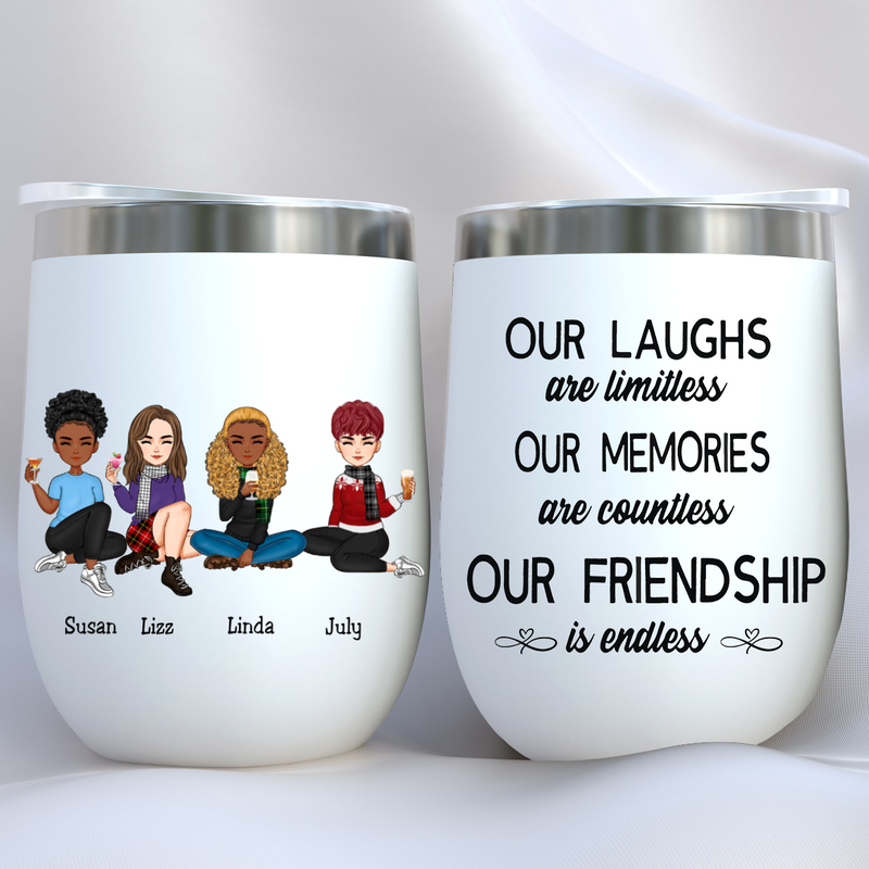Besties - Our Laughs Are Limitless Our Memories Are Countless Our Friendship Is Endless - Personalized Wine Tumbler (QH)