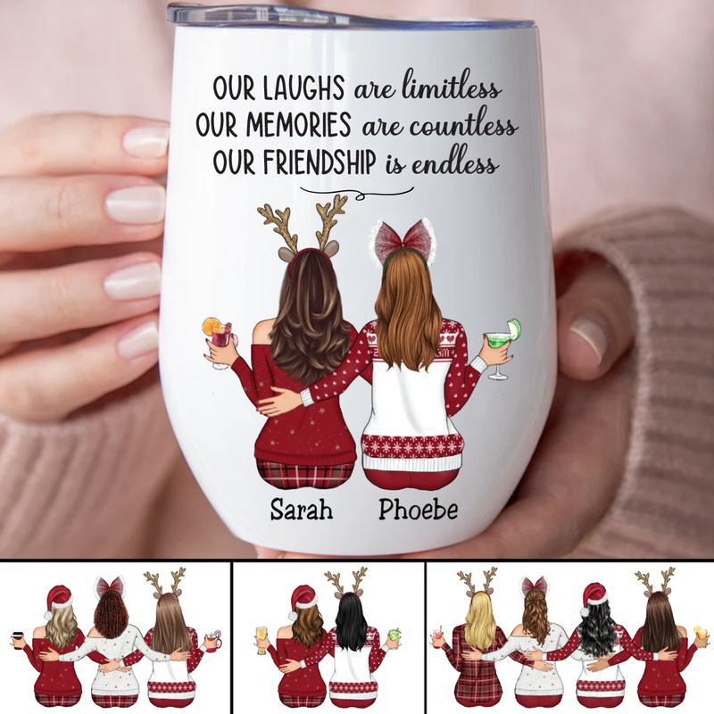 Besties - Our Laughs Are Limitless Our Memories Are Countless Our Friendship Is Endless - Personalized Wine Tumbler (HN)