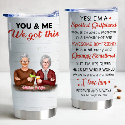 Couple - Yes! I'm A Spoiled Girlfriend - Personalized Tumbler - Makezbright Gifts