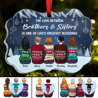 Family - The Love Between Brothers & Sisters Is One Of Life's Greatest Blessings - Personalized Ornament