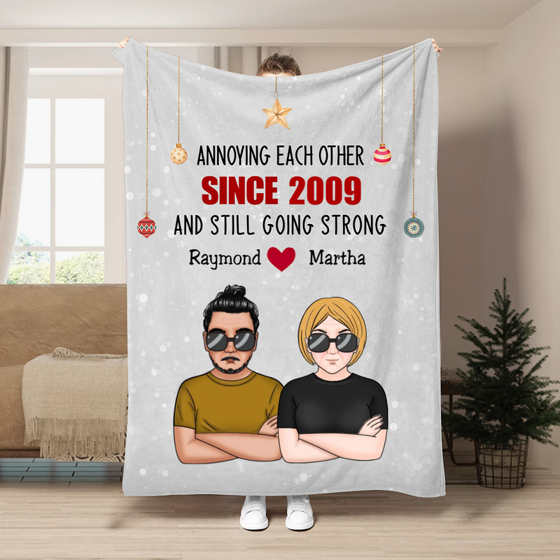 Couple - Annoying Each Other & Still Going Strong - Personalized Blanket