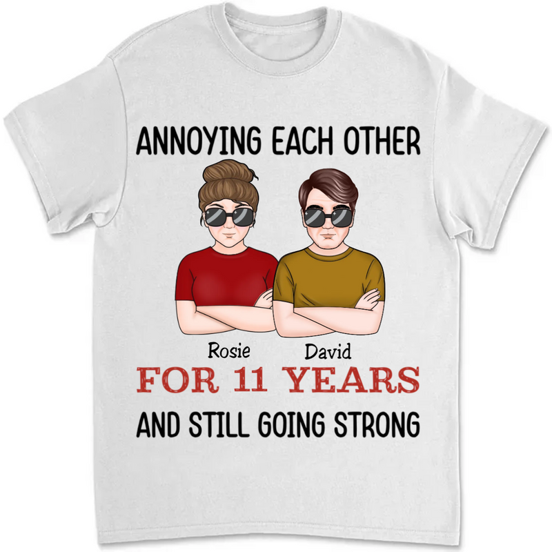 Couple - Annoying Each Other For Years And Still Going Strong - Personalized T-Shirt