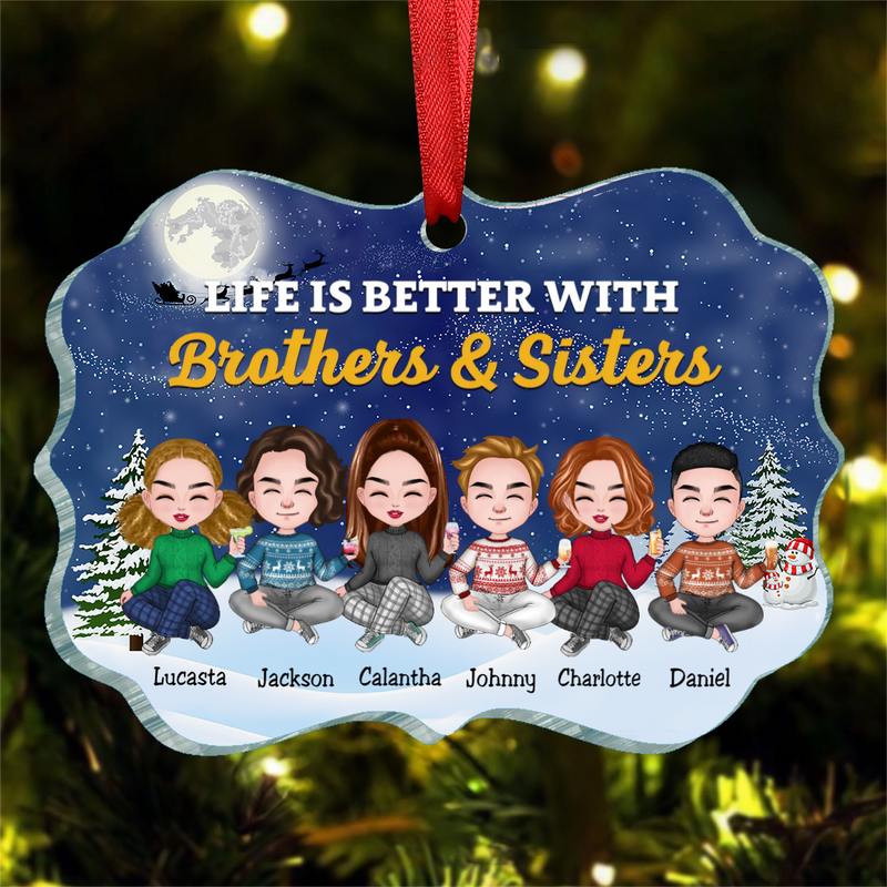 Brothers & Sisters - Life Is Better With Brothers & Sisters - Personalized Acrylic Ornament