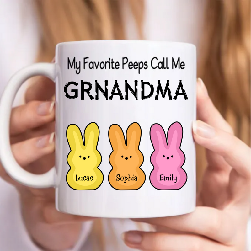 Family - My Favorite Peeps Call Me Grandma - Personalized Mug
