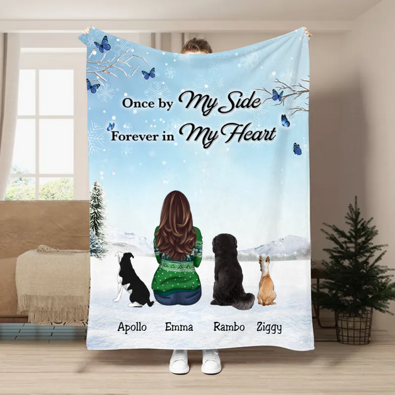 Dog Lovers - Once By My Side Forever In My Heart - Personalized Blanket TC