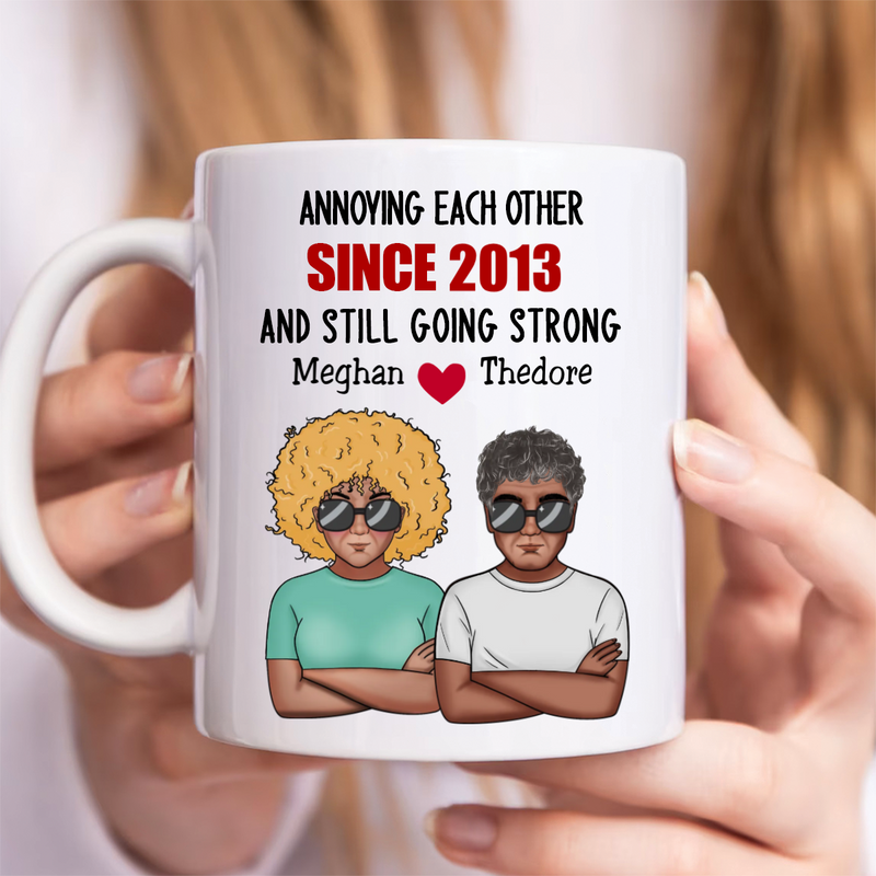 Annoying Each Other & Still Going Strong - Personalized Mug