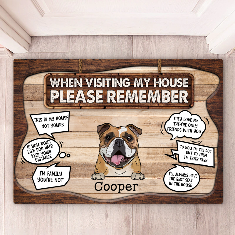 Dog Lovers - When Visiting Our House Please Remember - Personalized Doormat