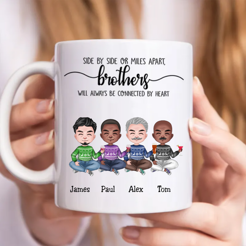 Side By Side Or Miles Apart, Brothers Will Always Be Connected By Heart - Personalized Mug