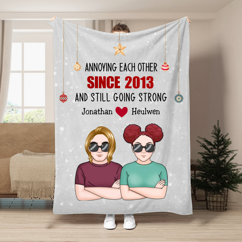 Couple - Annoying Each Other & Still Going Strong - Personalized Blanket
