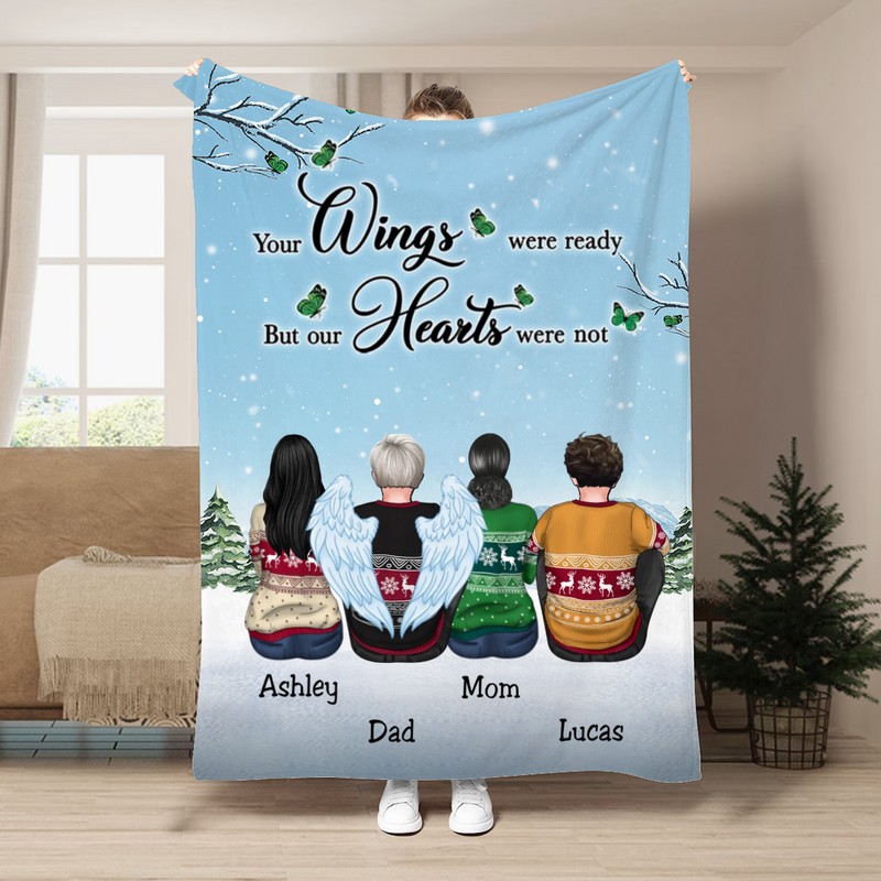 Family - Your Wings Were Ready But Our Hearts Were Not - Personalized Blanket (QH)