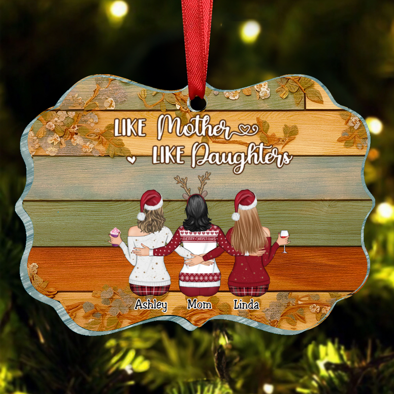 Mother - Like Mother Like Daughters - Personalized Ornament (QH)