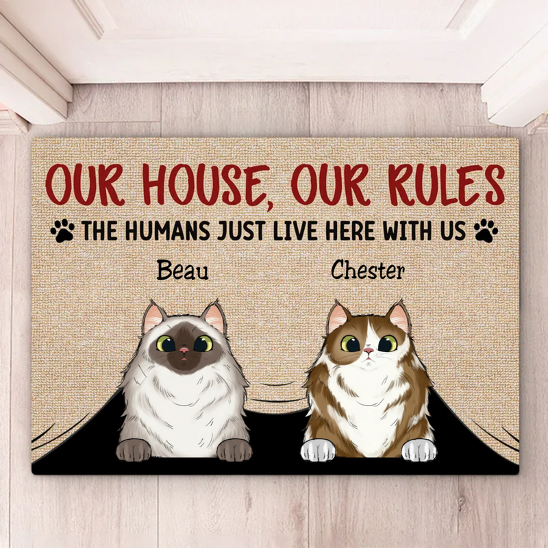 Cat Lovers - Our House Our Rules The Human Just Lives Here With Us - Personalized Doormat