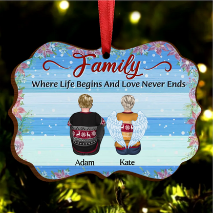 Family Where Begins And Love Never Ends - Memorial Gift - Christmas Gift - Personalized Wooden Ornament