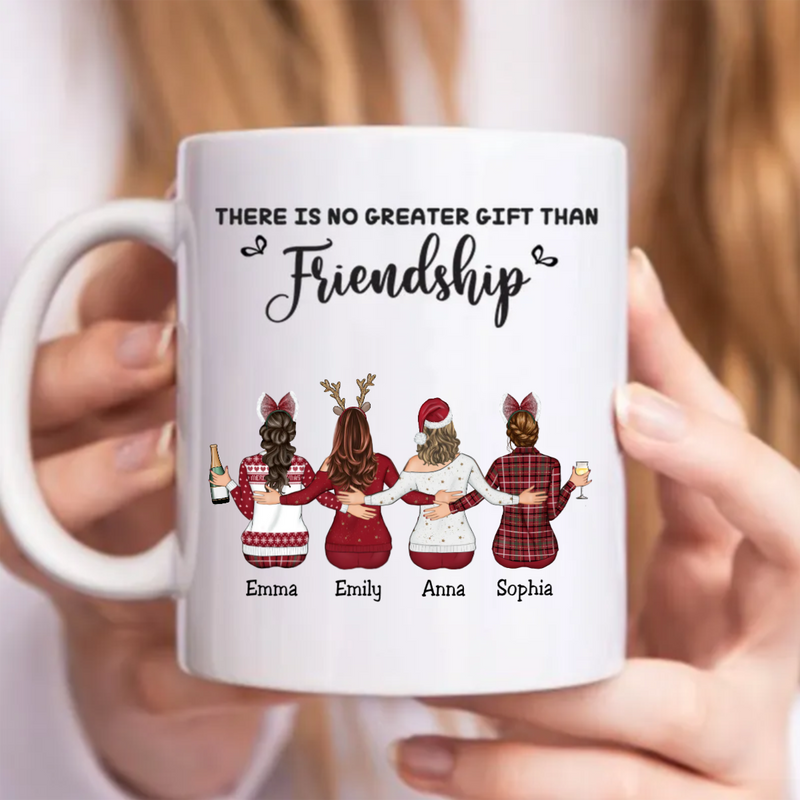Sisters -  There Is No Greater Gift Than Friendship - Personalized Mug