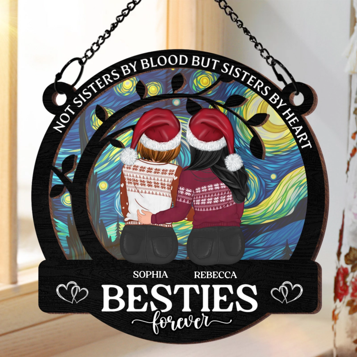 Not Sisters By Blood But Sisters By Heart Besties Forever - Personalized Window Hanging Suncatcher Ornament